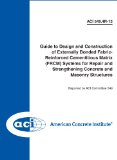 ACI 549.4R-13: Guide to Design and Construction of Externally Bonded Fabric-Reinforced Cementitious Matrix (FRCM) Systems for Repair and Strengthening Concrete and Masonry Structures