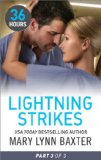 Lightning Strikes Part 3 (36 Hours)