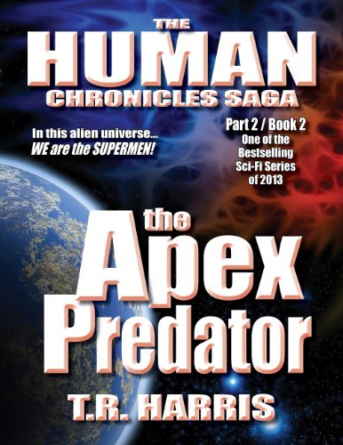 The Apex Predator: (The Human Chronicles Saga Book #7)