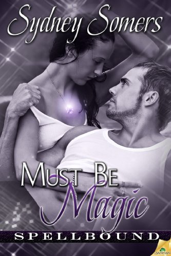 Must Be Magic (Spellbound)