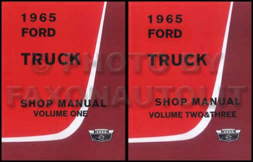 1965 FORD TRUCK & PICKUP FACTORY REPAIR SHOP & SERVICE MANUAL - ALL TRUCKS - F100 F250 F350 THUR F1100, HEAVY DUTY, MEDIUM DUTY, P-SERIES, P100