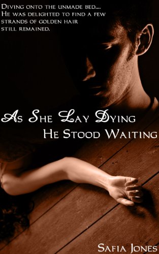 As She Lay Dying, He Stood Waiting - A Disturbing Account Of A British Serial Killer