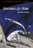 Spacemen, Go Home (Winston Science Fiction Book 37)