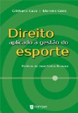 Direito aplicado Ã  gestÃ£o do esporte (Portuguese Edition)