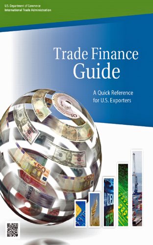 Trade Finance Guide: A Quick Reference for U.S. Exporters