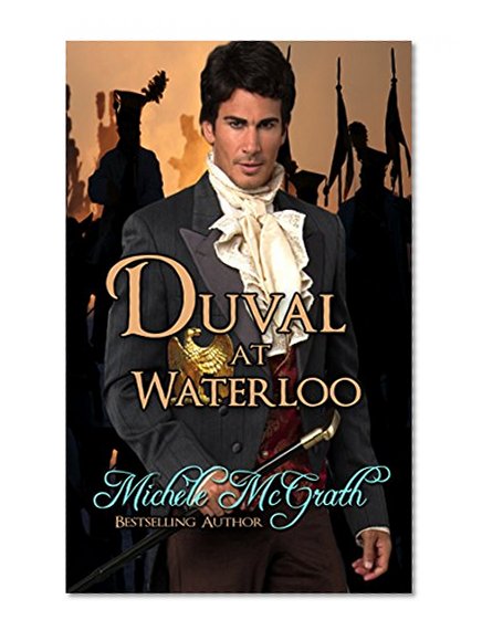 Duval at Waterloo (Napoleon's Police Book 15)