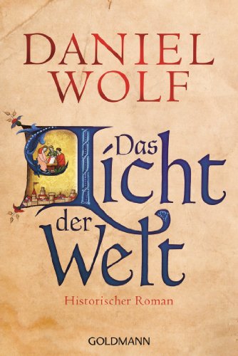Das Licht der Welt: Historischer Roman (German Edition)