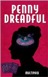 Penny Dreadful Multipack Vol. 2 (Illustrated. Annotated. 'The Picture of Dorian Gray,' 'Vileroy or The Horrors of Zindorf Castle,' 'Jack Harkaway in Australia,' ... Bonus Features) (Penny Dreadful Multipacks)