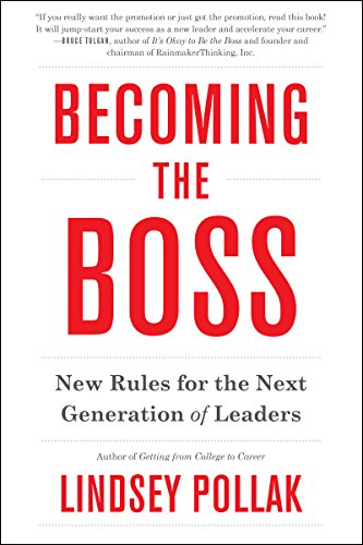 Becoming the Boss: New Rules for the Next Generation of Leaders