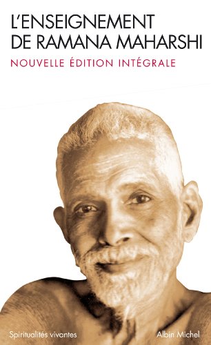 L'Enseignement de Ramana Maharshi : Nouvelle édition intégrale (Spiritualités vivantes t. 218)