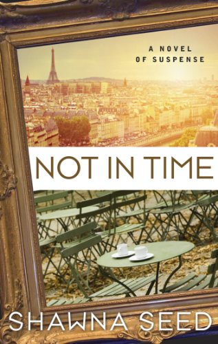Not In Time (Lost Art Investigations Book 1)