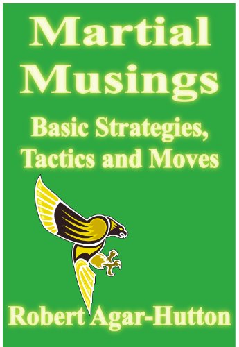 Martial Musings - Basic Strategies, Tactics and Moves