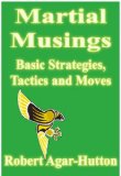 Martial Musings - Basic Strategies, Tactics and Moves