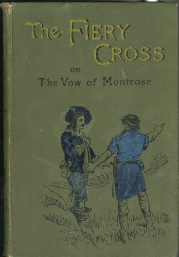 The Fiery Cross, or, The Vow of Montrose by Barbara Hutton