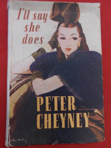 I'll Say She Does by Peter Cheyney