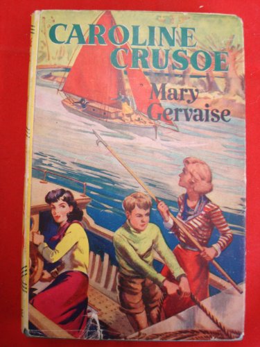 Caroline Crusoe by Mary Gervaise