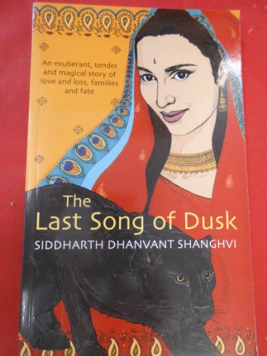 The Last Song of Dusk by S. D. Shanghvi