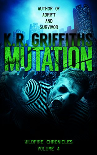 Mutation (Wildfire Chronicles Vol. 4)