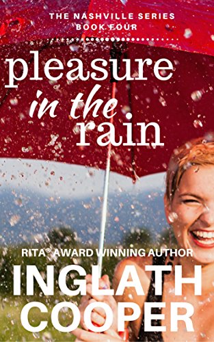 Nashville - Part Four - Pleasure in the Rain (A New Adult Contemporary Romance)