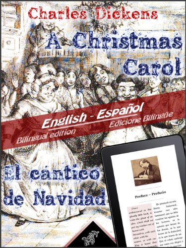 A Christmas Carol - El cÃ¡ntico de Navidad: Bilingual parallel text - Textos bilingÃ¼es en paralelo: English - Spanish / InglÃ©s - EspaÃ±ol (Dual Language Easy Reader nÂº 9) (Spanish Edition)