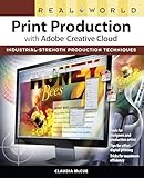 Real World Print Production with Adobe Creative Cloud (Graphic Design & Visual Communication Courses)