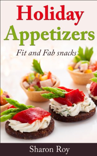 HOLIDAY APPETIZERS FIT AND FAB SNACKS