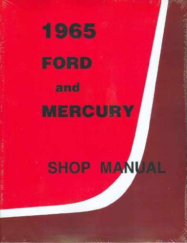 1965 FORD FACTORY REPAIR SHOP & SERVICE MANUAL INCLUDES: Country Sedan, Country Squire, Custom, Custom 500, Galaxie, Galaxie 500, Calaxie 500 XL, LTD, Ranch Wagon 65