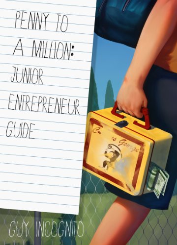 Penny to a Million: Junior Entrepreneur Guide
