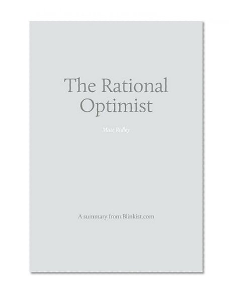 Key insights from The Rational Optimist - How Prosperity Evolves (Blinkist Summaries)