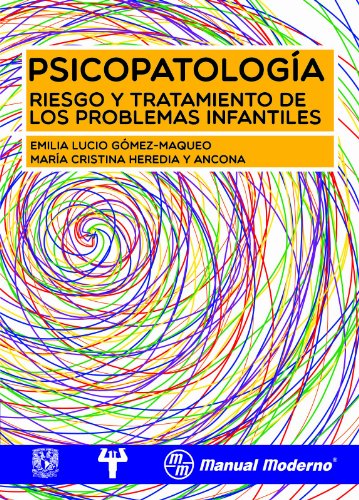 PsicopatologÃ­a. Riesgo y tratamiento de los problemas infantiles (Spanish Edition)