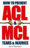 How To Prevent ACL & MCL Tears And Injuries
