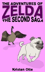 The Adventures of Zelda: The Second Saga (Zelda Pug, #2)