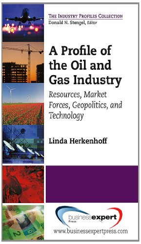 A Profile of the Oil and Gas Industry