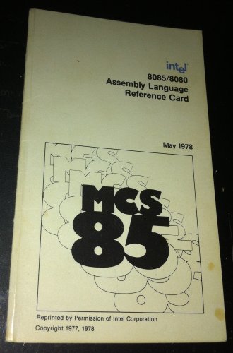 MCS 85 Intel 8085/8080 Assembly Language Reference Card