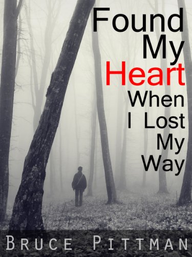 Found My Heart When I Lost My Way