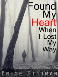 Found My Heart When I Lost My Way