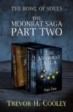 The Moonrat Saga Part Two (The Bowl of Souls - Volumes 4, 5, and 1.5)