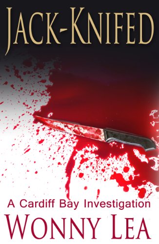 Jack-Knifed: A Cardiff Bay Investigation (DCI Martin Phelps Series Book 1)