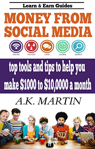 Money From Social Media - Social Media Manager: top tools and tips to help you make $1000 to 10,000 a month