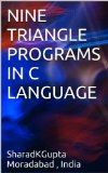 NINE TRIANGLE PROGRAMS IN C LANGUAGE