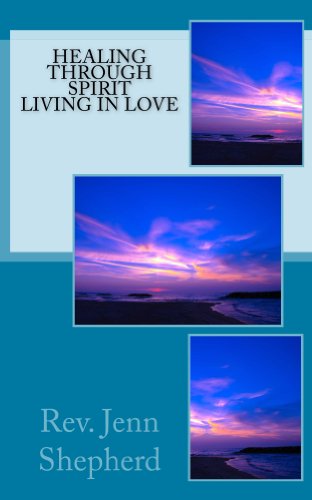 Healing through Spirit * Living in Love