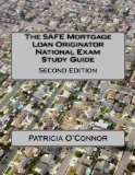 The SAFE Mortgage Loan Originator National Exam Study Guide: Second Edition