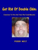 Get Rid Of Double Chin: Exercises To Firm And Tone The Facial Muscles