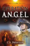 Operation A.N.G.E.L.: The Holy Flame Trilogy