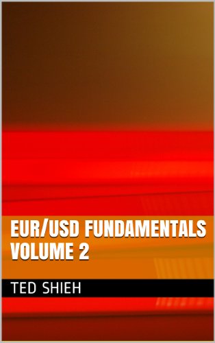 EUR/USD Fundamentals, Volume 2