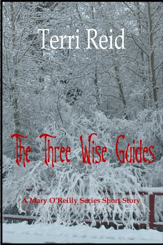 The Three Wise Guides (A Mary O'Reilly Series Short Story) (A Mary O'Reilly Paranormal Mystery)