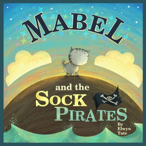 Book Cover Mabel and the Sock Pirates - Childrens Picture Book