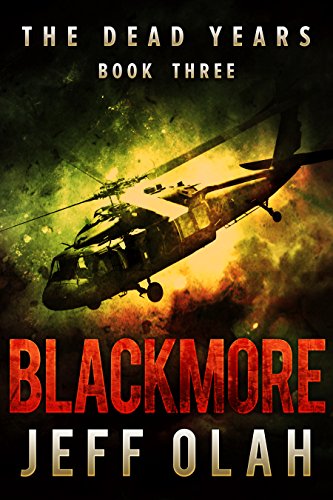 Book Cover The Dead Years - BLACKMORE - Book 3 (A Post-Apocalyptic Thriller)