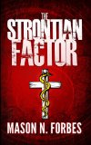 The Strontian Factor: The Delusion of God's Will.