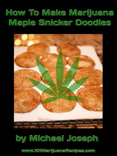 How To Make Marijuana Maple Snicker Doodles